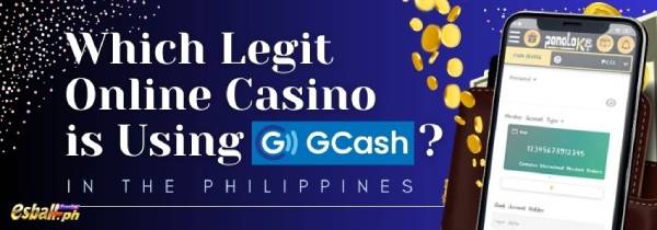 Which Legit Online Casino is Using Gcash in the Philippines?