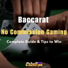 Baccarat No Commission Gaming Kumpletong Gabay at Mga Tip para Manalo