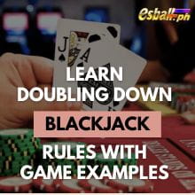 Alamin ang Doubling Down Blackjack Gamit ang Mga Halimbawa ng Laro