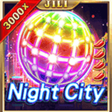 JILI Night City Game - JILI Free 100 Register Philippines 2024