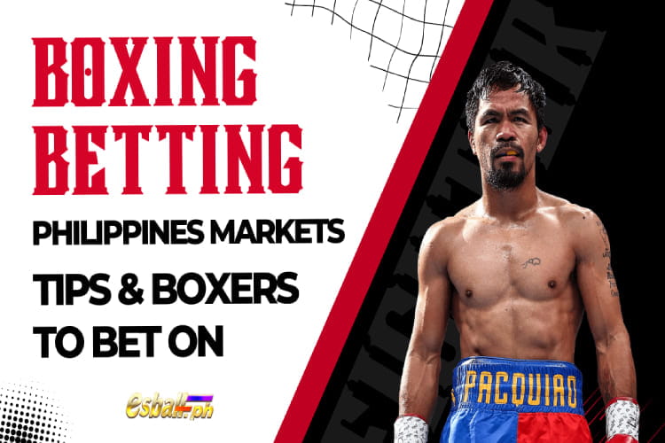 Boxing Betting Philippines Markets, Tips & Boxers na Tumaya sa