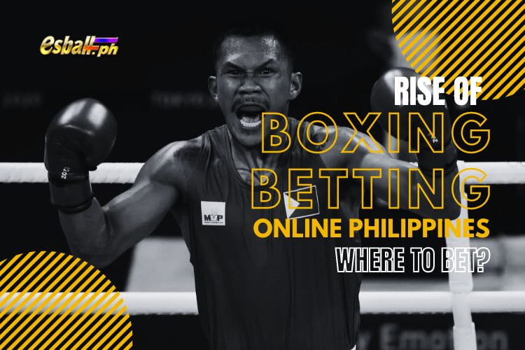 Rise of Boxing Betting Online Philippines – Where to Bet?