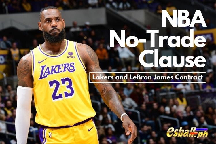 NBA No Trade Clause Case: Lakers at LeBron James Contract