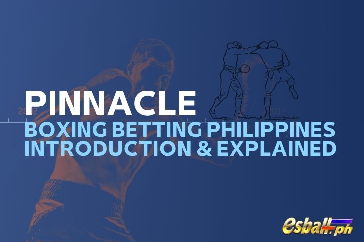 Mga Logro sa Pagtaya sa Pinnacle Boxing, Panimula at Ipinaliwanag